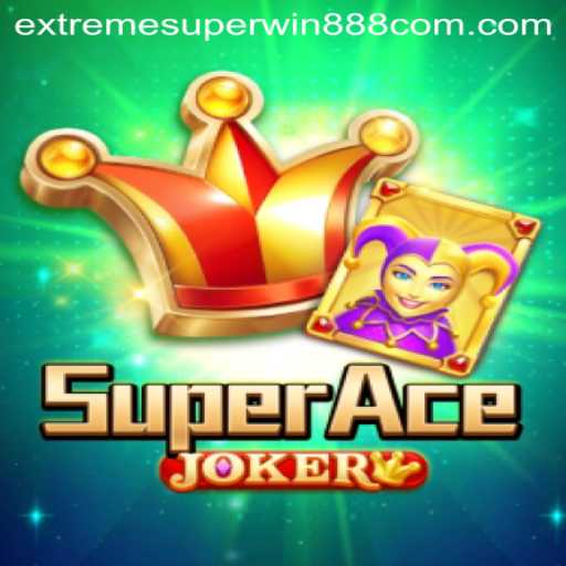 Discover the Thrills of SuperAceJoker: Dive into ExtremeSuperWin888