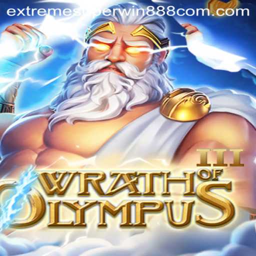 WrathofOlympusIII: Explore the Thrilling World of Extreme Super Wins